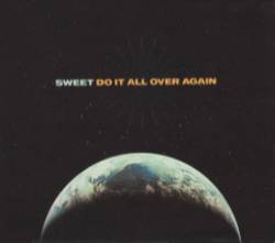 The Sweet : Do It All Over Again